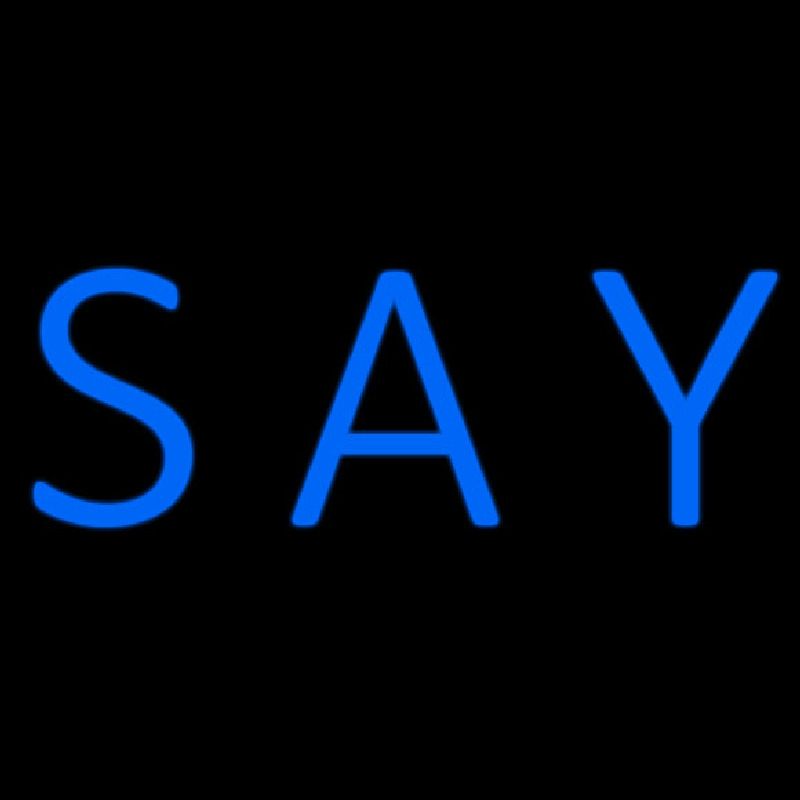 Blue Say Neonreclame