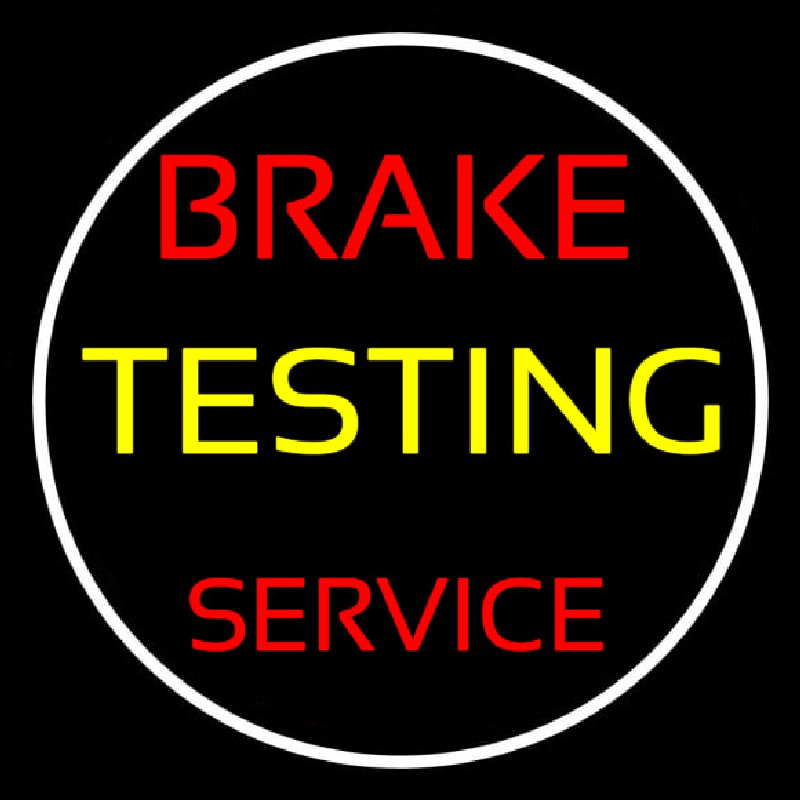 Brake Testing Service With Circle Neonreclame