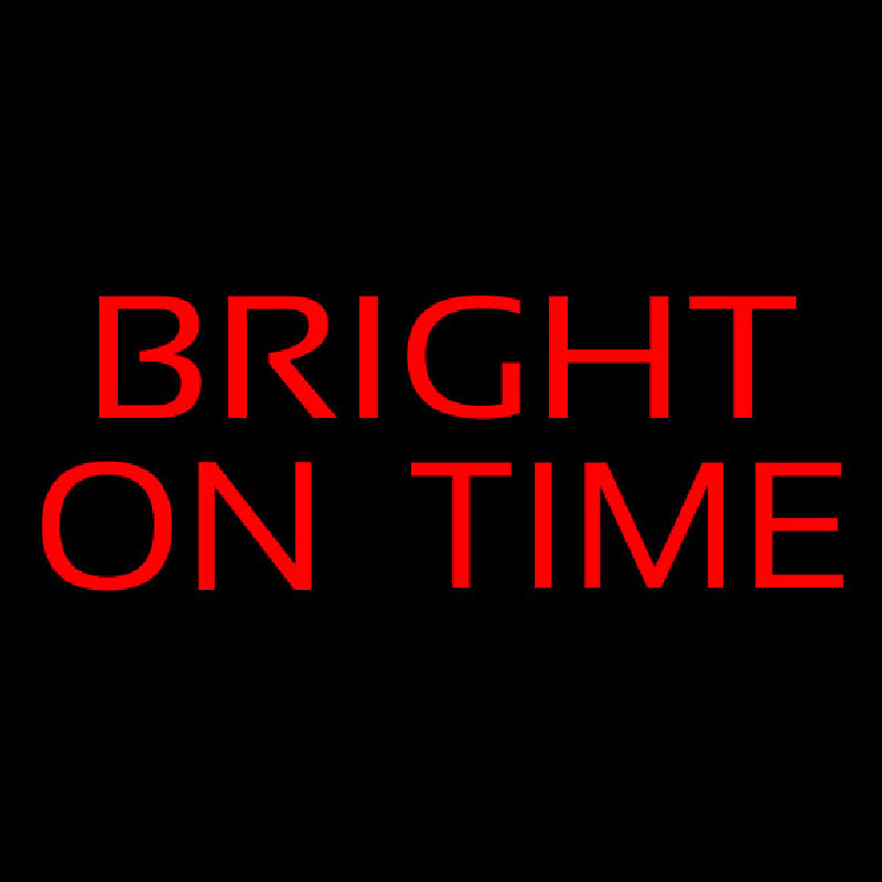 Bright On Time Neonreclame