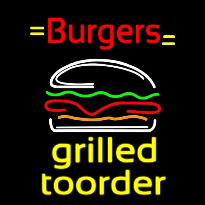 Burgers Grilled Toorder Neonreclame