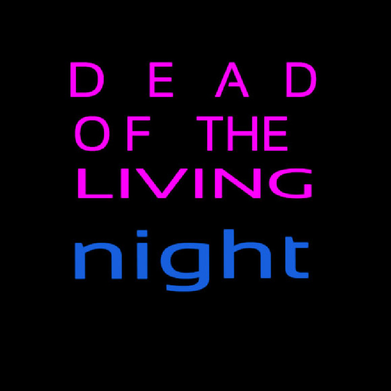 Dead Of The Living Neonreclame