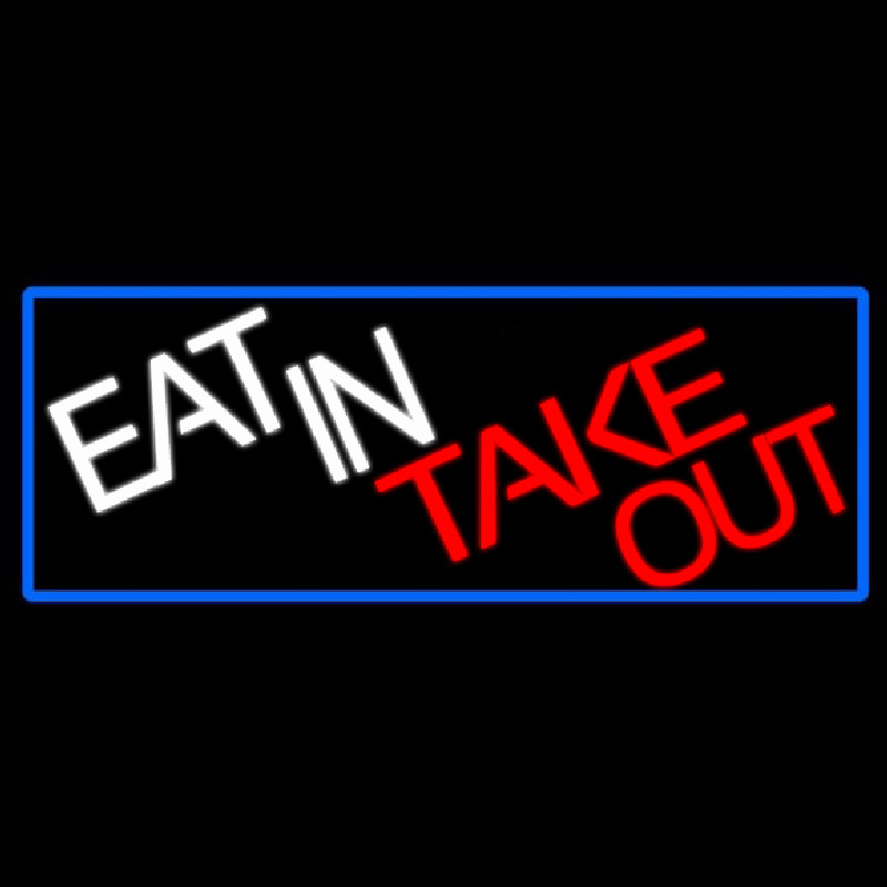 Eat In Take Out With Red Border Neonreclame