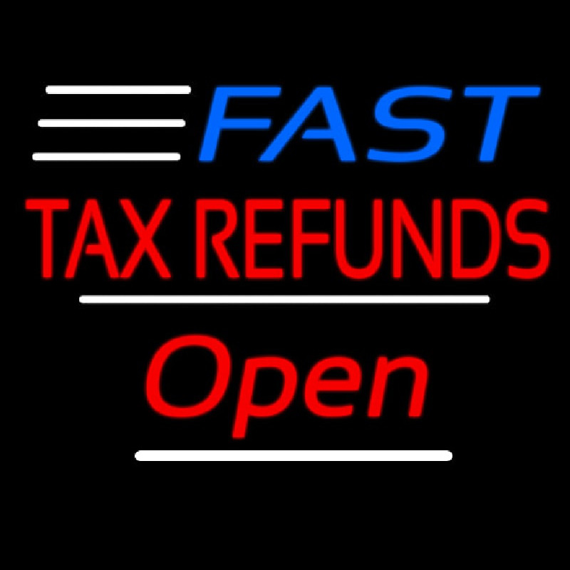 Fast Ta  Refunds Open White Line Neonreclame