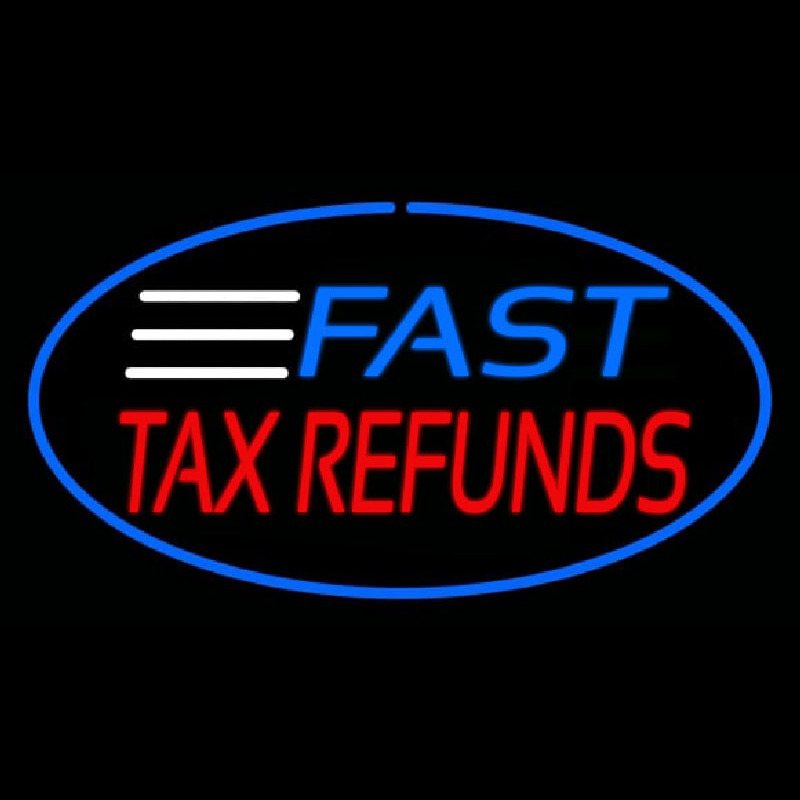 Fast Ta  Refunds Oval Blue Border Neonreclame