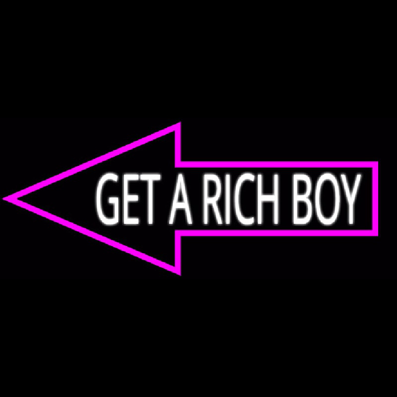 Get A Rich Boy Neonreclame