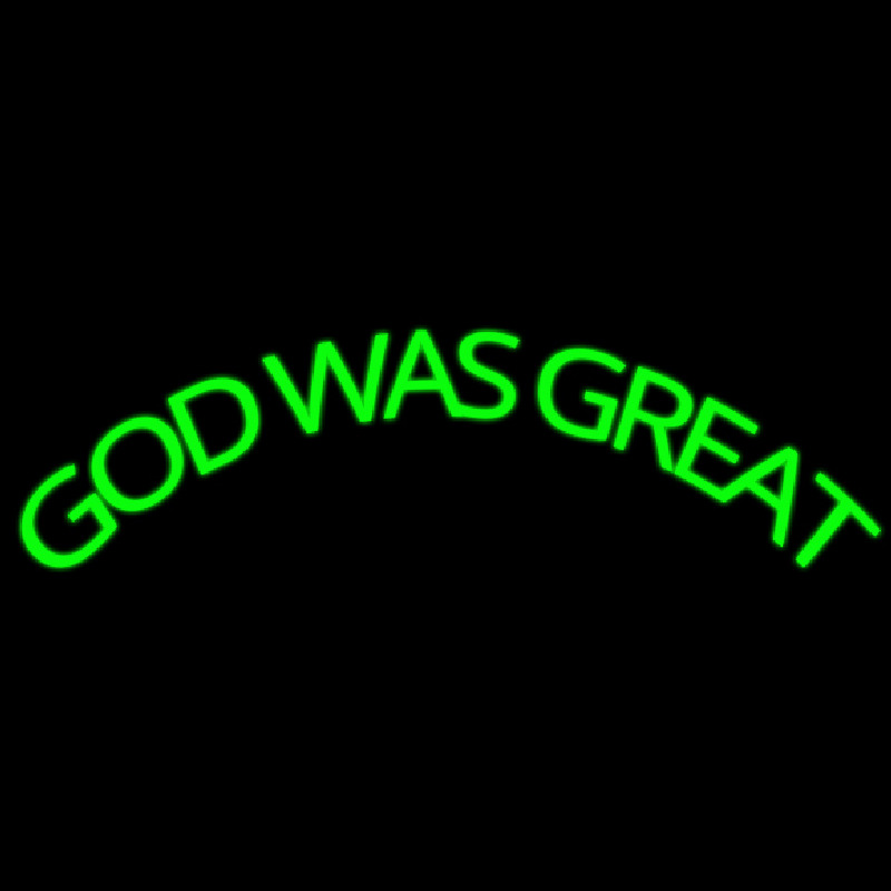 Green God Was Great Neonreclame