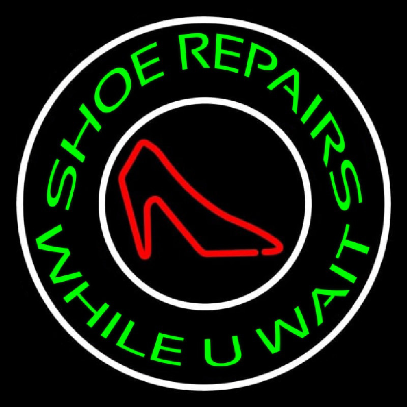Green Shoe Repair While You Wait Neonreclame