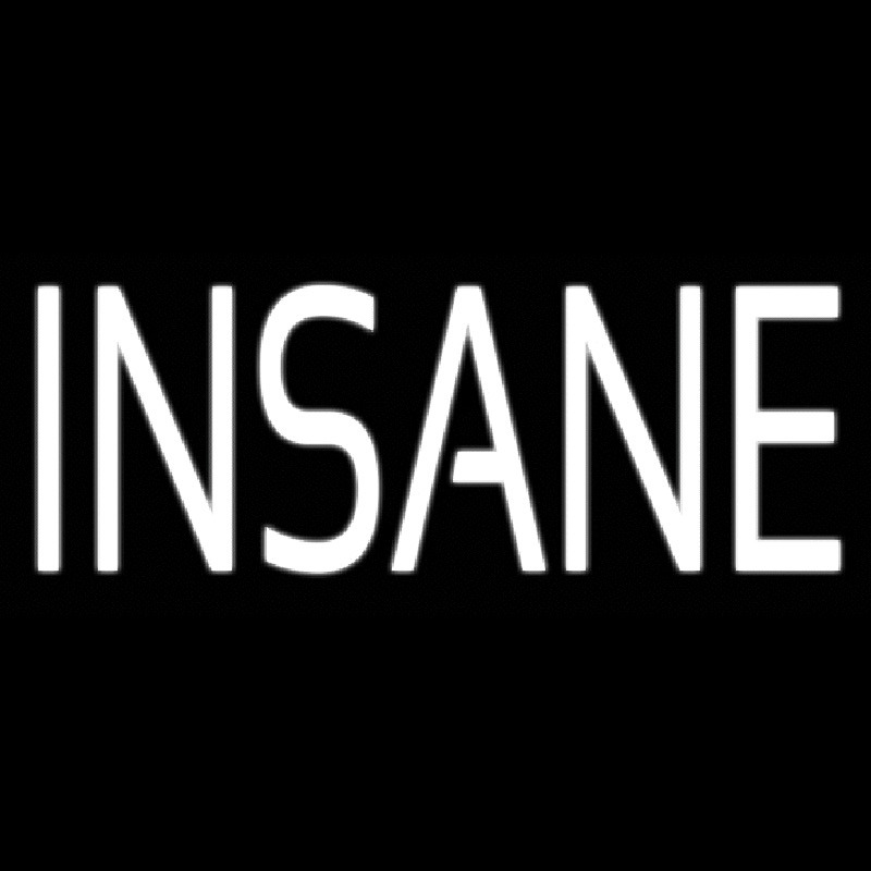 Insane Neonreclame