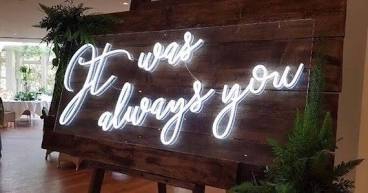 It Was Always You Neonreclame