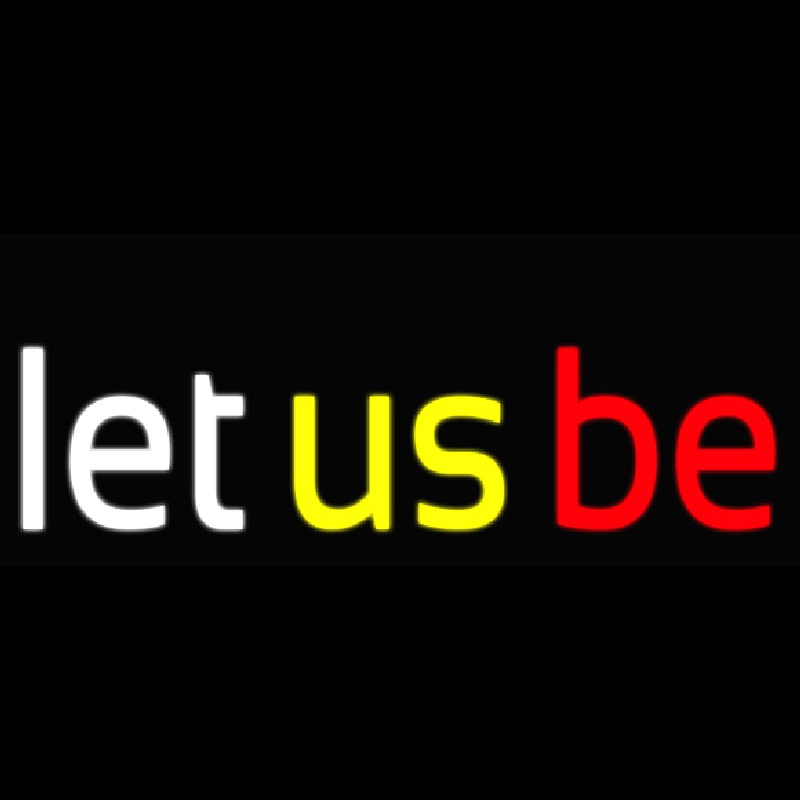Let Us Be Neonreclame