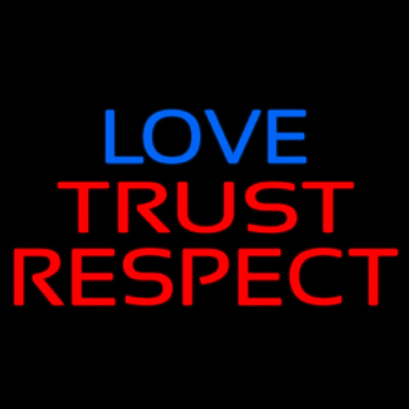 Love Trust Respect Neonreclame