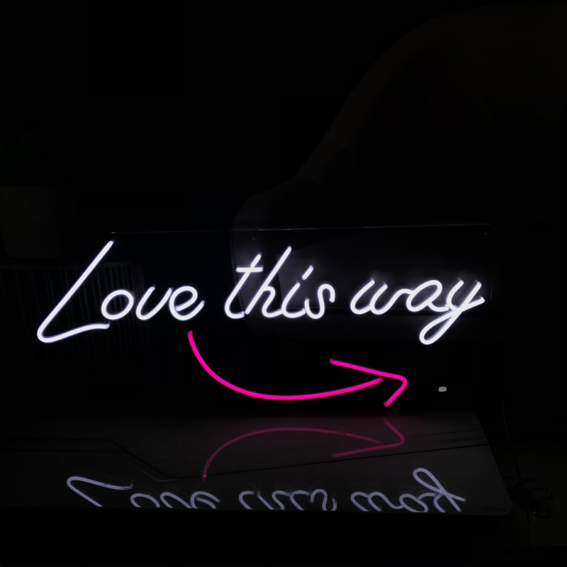Love this Way Neonreclame
