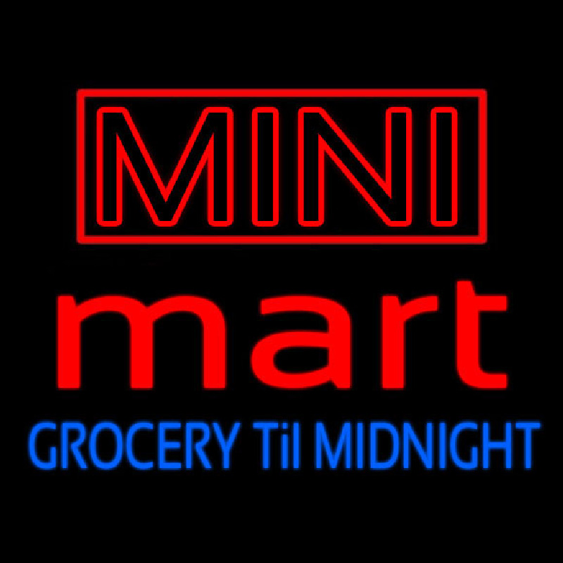 Mini Mart Groceries Till Midnight Neonreclame