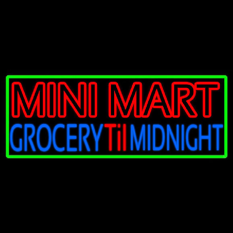 Mini Mart Groceries Till Midnight Neonreclame