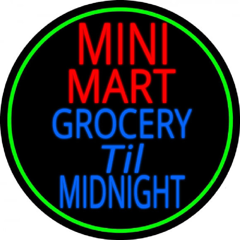 Mini Mart Groceries Till Midnight Neonreclame