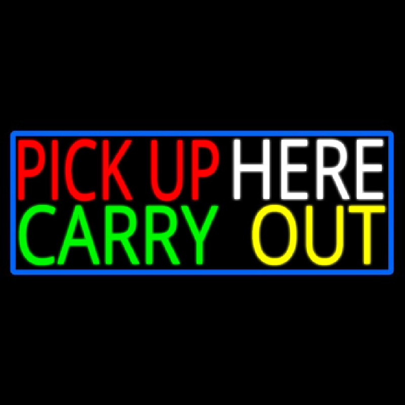 Pick Up Carry Out Here Neonreclame