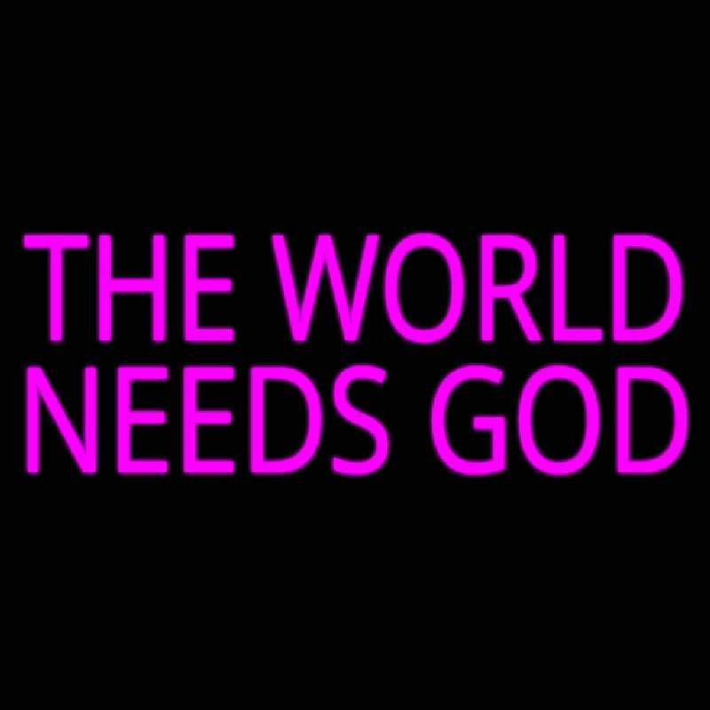 Pink The World Needs God Neonreclame