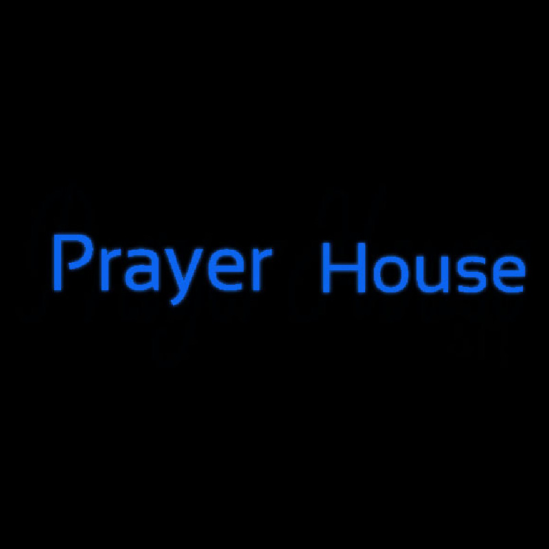 Prayer House Neonreclame