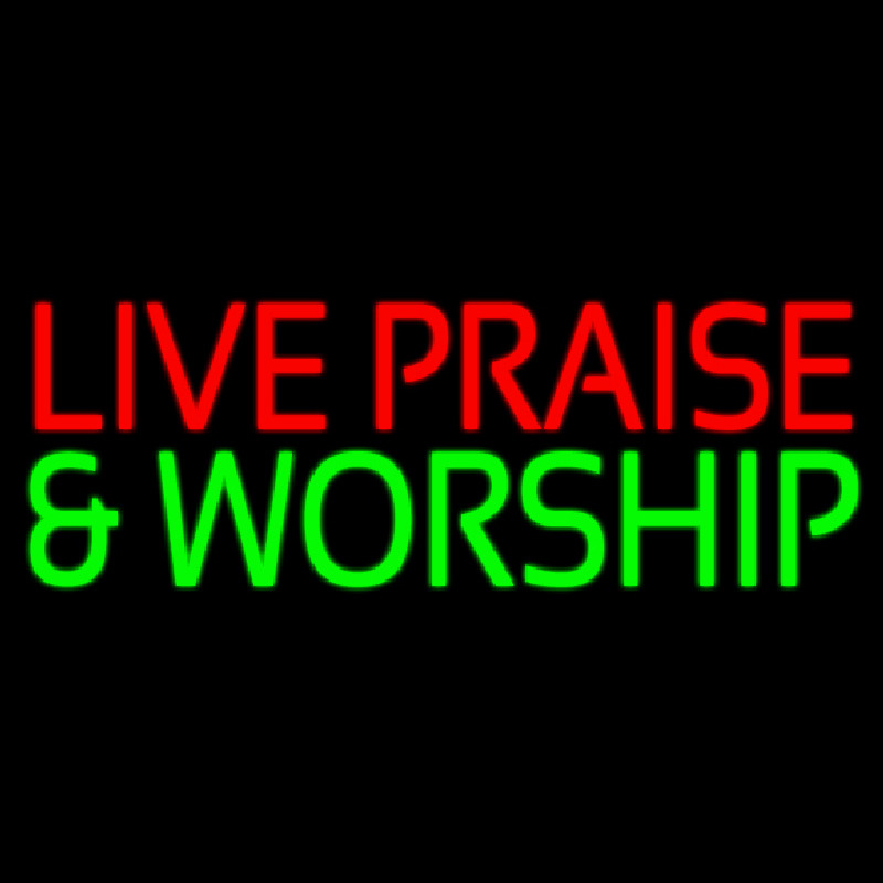 Red Live Praise Green And Worship Neonreclame