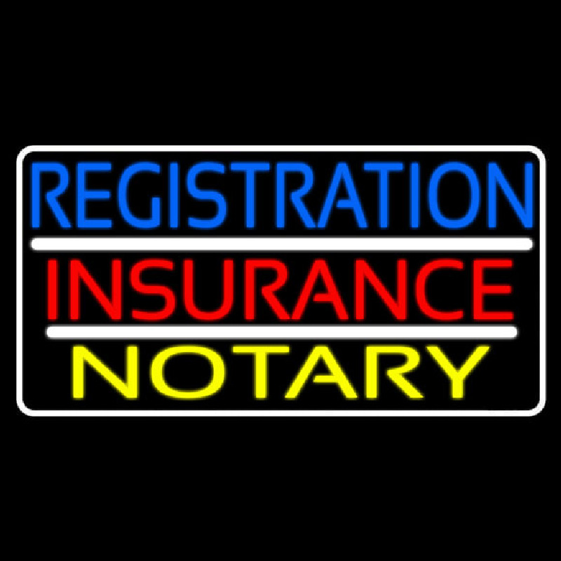Registration Insurance Notary White Border And Lines Neonreclame