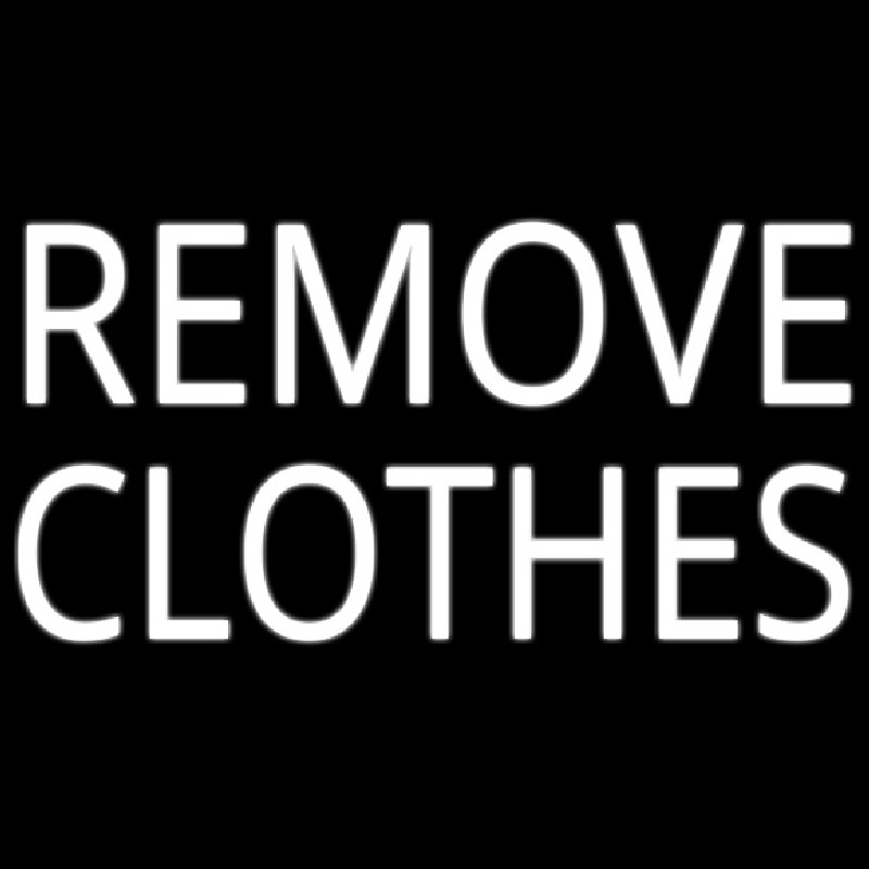 Remove Clothes Neonreclame