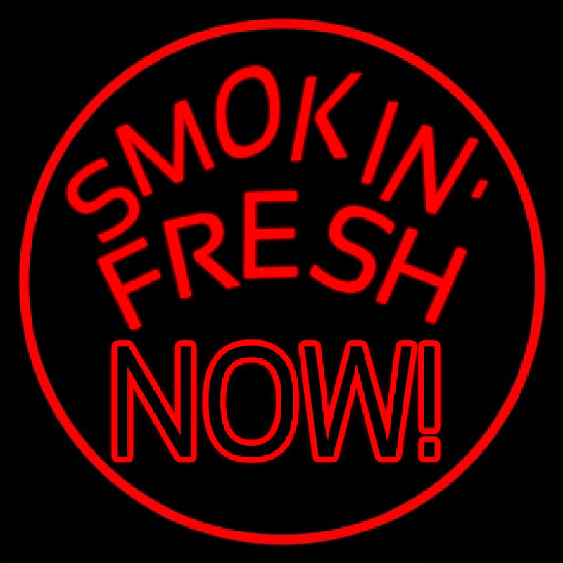 Smokin Fresh Now Neonreclame