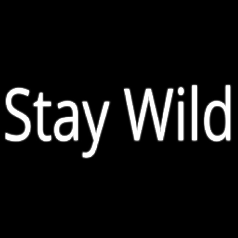Stay Wild Neonreclame