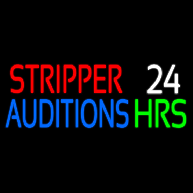Stripper Auditions 24 Hrs Neonreclame