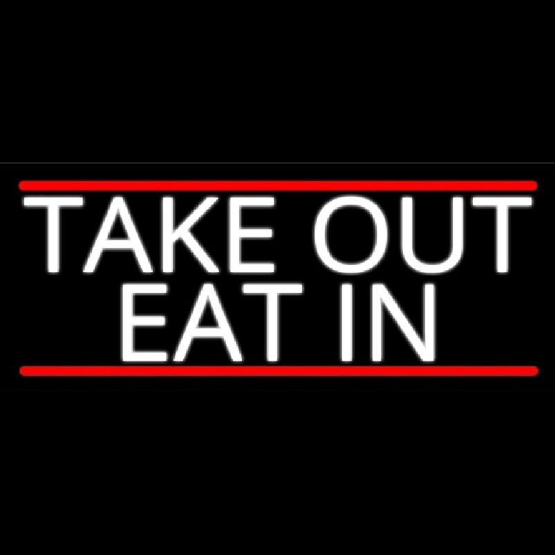 Take Out Eat In Neonreclame