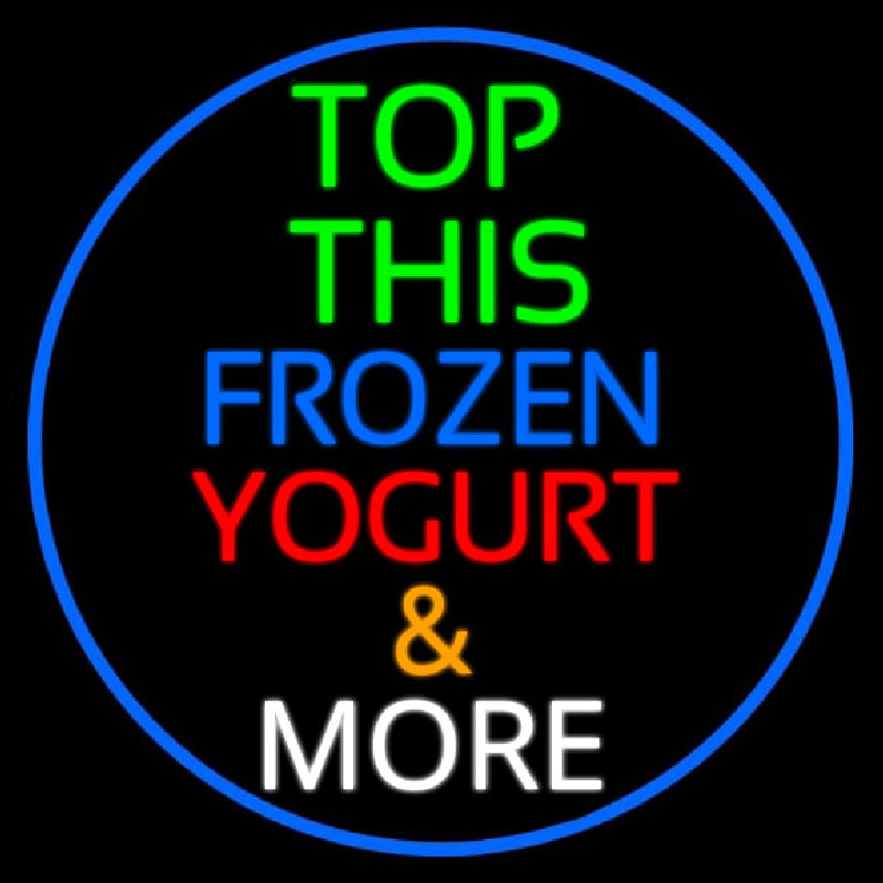 Top This Frozen Yogurt N More Neonreclame