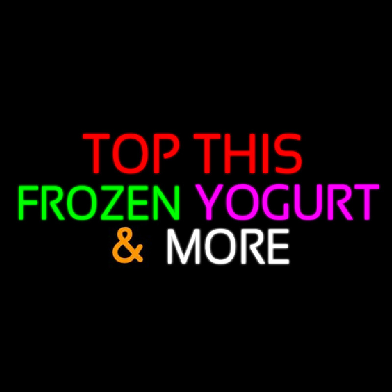 Top This Frozen Yogurt N More Neonreclame