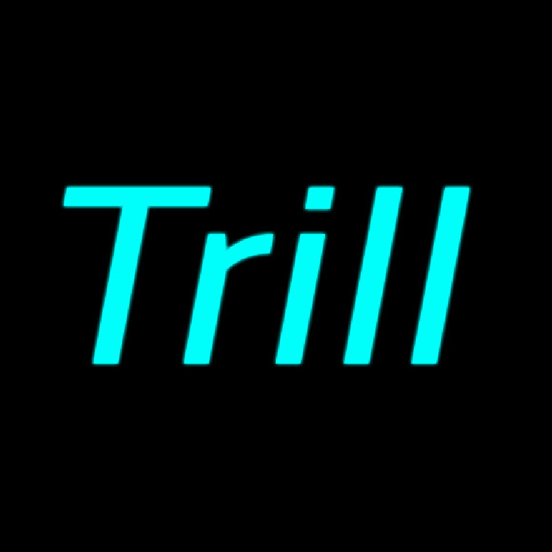 Trill Neonreclame