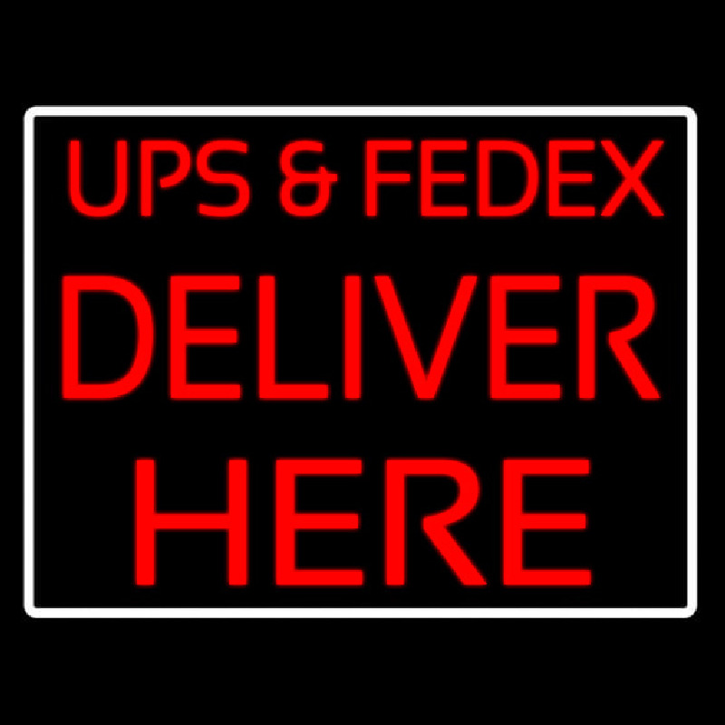 Ups And Fede  Deliver Here Neonreclame