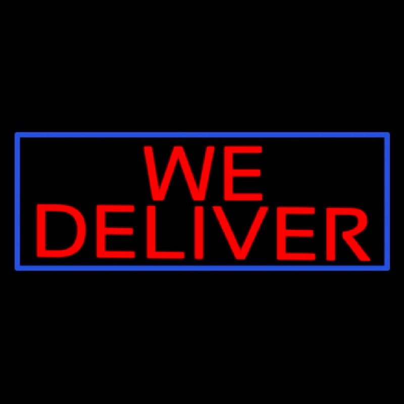 We Deliver With Blue Border Neonreclame