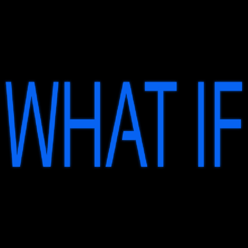 What If Neonreclame