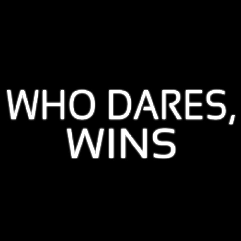 Who Dares Win Neonreclame