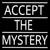 Accept The Mystery Neonreclame