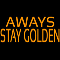 Away Stay Golden Neonreclame