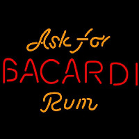 Bacardi Ask For Rum Sign Neonreclame