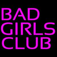 Bad Girls Club Neonreclame