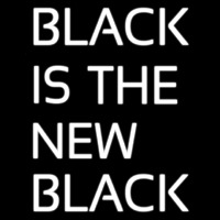 Black Is The New Black Neonreclame