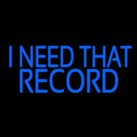 Blue I Need That Record 1 Neonreclame