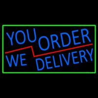 Blue You Order We Deliver With Green Border Neonreclame