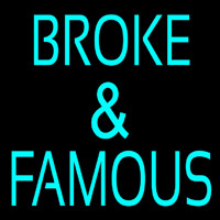 Broke And Famous Neonreclame