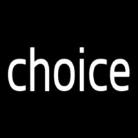Choice Neonreclame