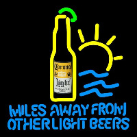 Corona Light Miles Away From Other s Beer Sign Neonreclame