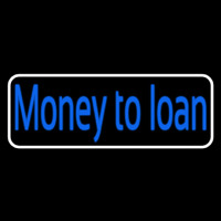 Cursive Money To Loan With White Border Neonreclame