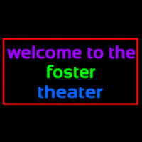 Custom Welcome To The Foster Theater 1 Neonreclame