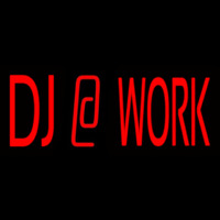 Dj At Work 1 Neonreclame