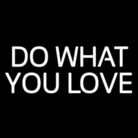 Do What You Love Neonreclame